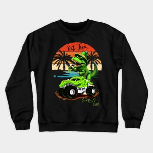 Kids Happy St Pat Trex Day Green Dino Monster Truck Toddler Crewneck Sweatshirt